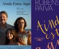 “Ainda Estou Aqui” é baseado em livro de Marcelo Rubens Paiva; conheça a obra