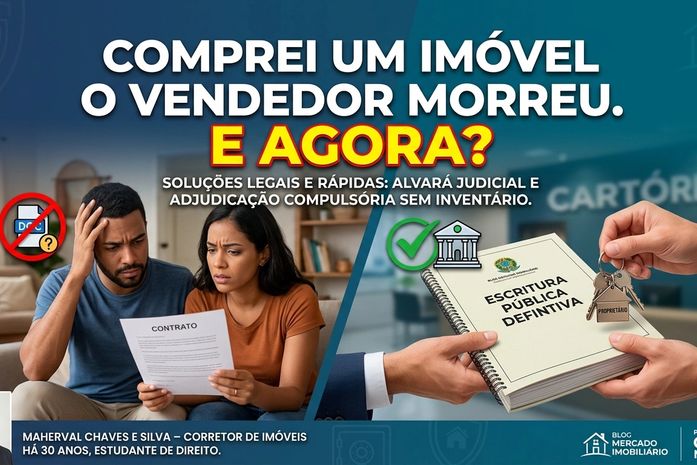 Comprei um imóvel. O dono morreu. E agora?