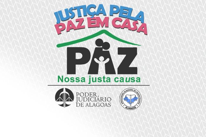Semana da Justiça Pela Paz em Casa terá 300 audiências em Maceió