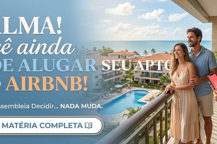 Calma! O STJ não proibiu o Airbnb nos condomínios; entenda o que muda de verdade