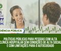 Audiência pública promove discussão sobre alta hospitalar de pessoas incapazes de autocuidado em AL