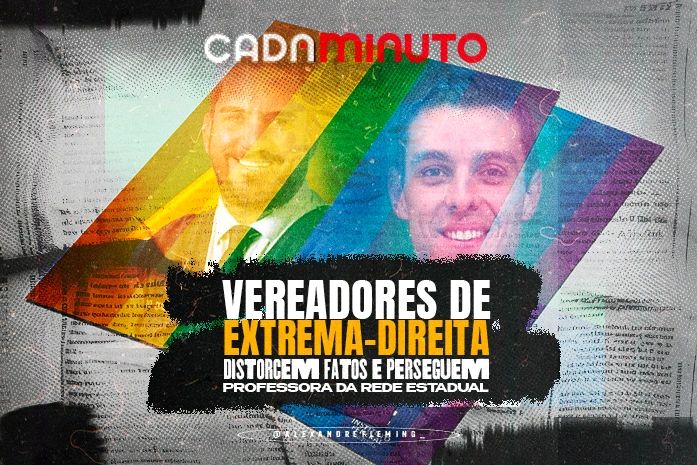 Vereadores de extrema-direita distorcem fatos e perseguem professora da rede estadual