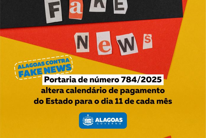 Alerta de fake news: É falsa a informação de mudança no calendário de pagamento dos servidores públicos estaduais