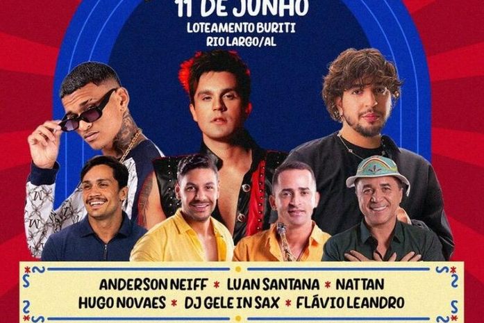 Luan Santana, Wesley Safadão, Henry Freitas, Anderson Neiff, cantam em Rio Largo entre os dias 11 e 12 de junho