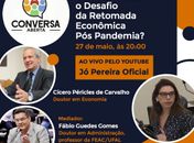 Coronavírus: deputada discute, com especialistas, retomada econômica pós-pandemia