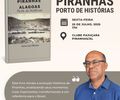 História da cidade mais charmosa de Alagoas, será contada em livro “Piranhas porto de história”
