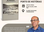 História da cidade mais charmosa de Alagoas, será contada em livro “Piranhas porto de história”
