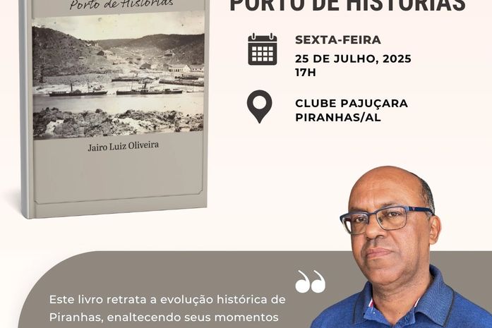 História da cidade mais charmosa de Alagoas, será contada em livro “Piranhas porto de história”
