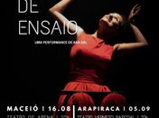 Performance Tubo de Ensaio, de Ana Gal, chega aos palcos de Maceió e Arapiraca

