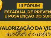 O CEPPSAL está com inscrições abertas para o III Fórum Estadual de Prevenção e Prevenção ao Suicídio. Já se inscreveu?