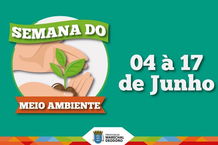 Prefeitura de Marechal Deodoro inicia Semana Mundial do Meio Ambiente