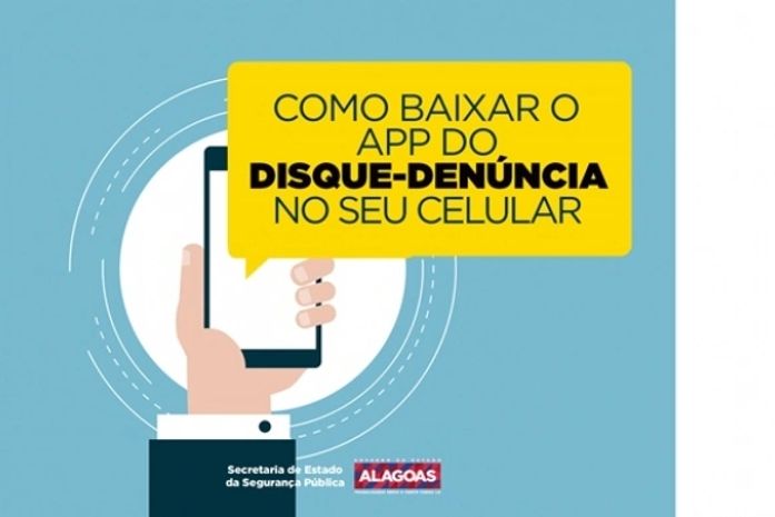 Aplicativo do Disque-Denúncia auxilia SSP na elucidação de crimes