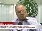 Ivan Tozzo, vice-presidente da Chapecoense, chorou demais ao falar da tragédia