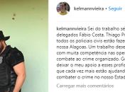 Presidente da Câmara e delegado, Kelmann Vieira posta apoio a delegados da Operação Cavalo de Tróia