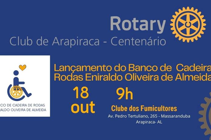 Rotary Clube Arapiraca Centenário lança Banco de Cadeiras de Rodas neste sábado (18)