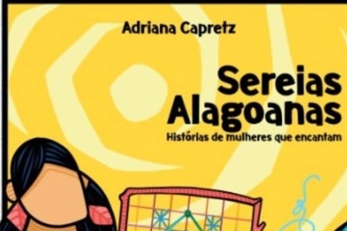 A professora da UFAL, Adriana Capretz, transformou a sufragista, Almerinda Gama Farias,em uma sereia alagoana encantada. Que legal!