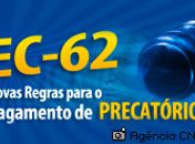 CNM alerta sobre prazo de adesão ao regime especial de Precatórios