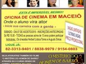 Dia 07 de agosto: Oficina de Cinema em Maceió