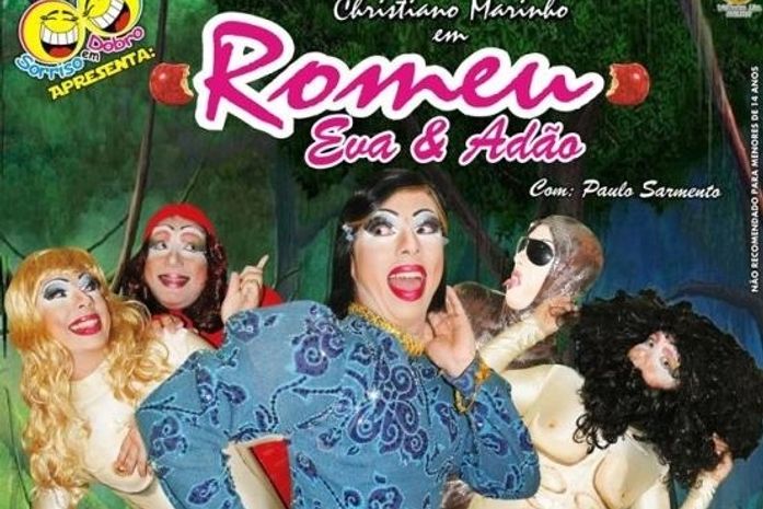 Voce quer rir muito? Então vá ver Romeu, Eva e Adão hoje na Pajuçara