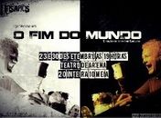 Espetáculo "Fim do Mundo" faz segunda apresentação noTeatro de Arena nesta sexta