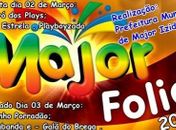 Major Folia, A maior ressaca de carnaval do sertão terá inicio hoje.