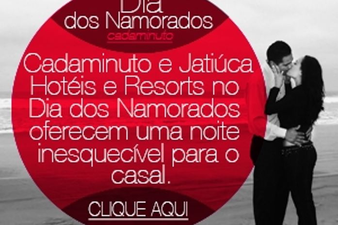 Cada Minuto e Jatiúca Hotéis e Resorts no Dia dos Namorados