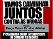 Vamos caminhar juntos contra as drogas