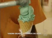 Sorvete tem poderes afrodisíacos e faz sucesso na Bahia