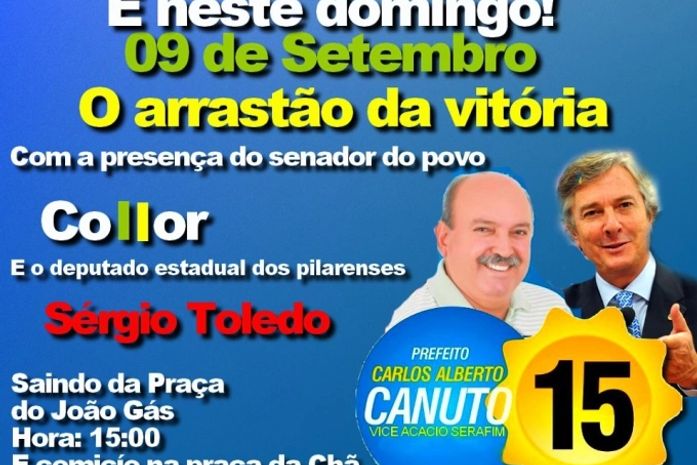 Collor estará no Pilar apoiando o retorno de Carlos Alberto Canuto a prefeitura