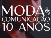 Projeto Moda e Comunicação celebra 10 anos com exposição e desfiles em Maceió