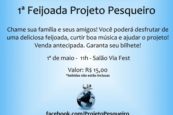 Feijoada Projeto Pesqueiro: Partcipe e ajude um belo projeto
