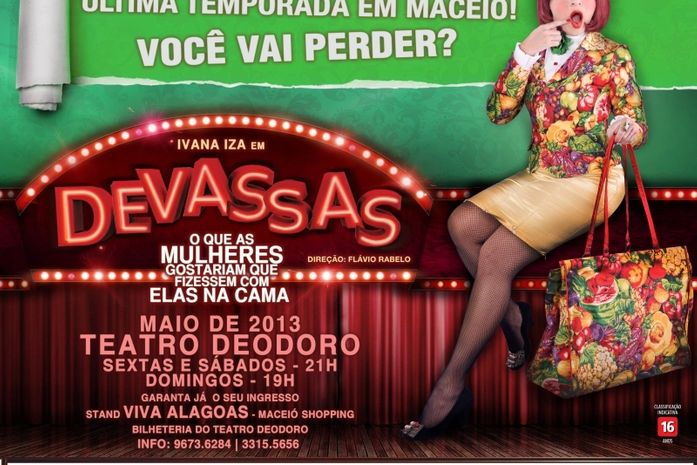 Última temporada do espetáculo Devassas em Maceió