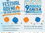 9º Feirão Caixa e 5 festival Ademi da Casa Própria