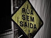 AS RUAS SEM SAÍDA