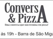 Carlito Lima abre a primeira Conversa & Pizza na Barra de São Miguel