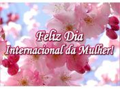 8 de Março, Dia Internacional da Mulher.