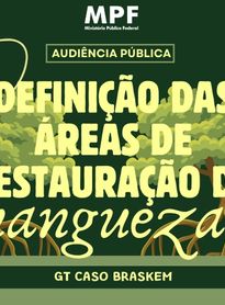 MPF em Alagoas promove audiência pública para definir áreas de restauração de manguezal pela Braskem