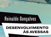 Desenvolvimento às avessas: uma resenha crítica