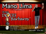 Mano Lima apresenta o show "Os Mais Doces "Bárbaros