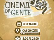 “Cinema da Gente” chega à Chã do Coité nesta sexta, 20