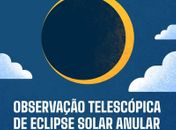 Ceaal e Ufal oferecem observação telescópica de eclipse solar anular neste sábado; saiba como participar 