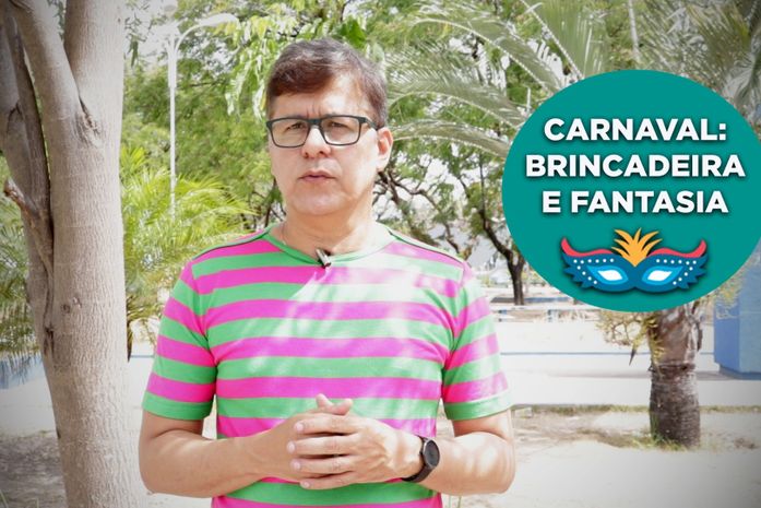 Psicólogo Carlos Gonçalves aborda o tema carnaval: brincadeira e fantasia