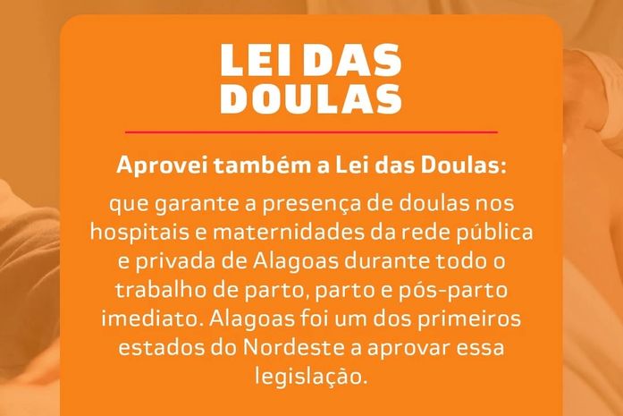Iniciativa pioneira da deputada, Jó Pereira, sancionada pelo governador, Renan Filho, a Lei das Doulas vira Lei Nacional, no Governo de Lula. Bem bacana!