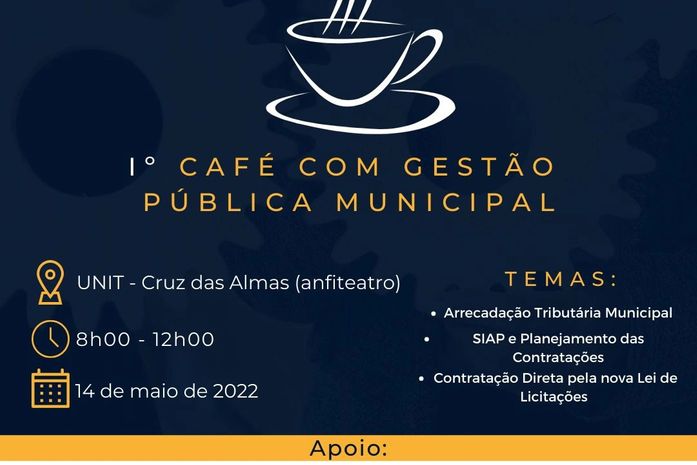Café com Gestão Publica Municipal acontece neste sábado no Anfiteatro da Unit em Maceió