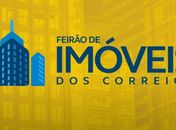 Feirão de Imóveis dos Correios oferta mais de 60 bens em todo o Brasil