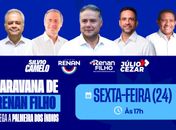 Caravana de Renan Filho e Renan Calheiros desembarca em Palmeira nesta sexta-feira (24)