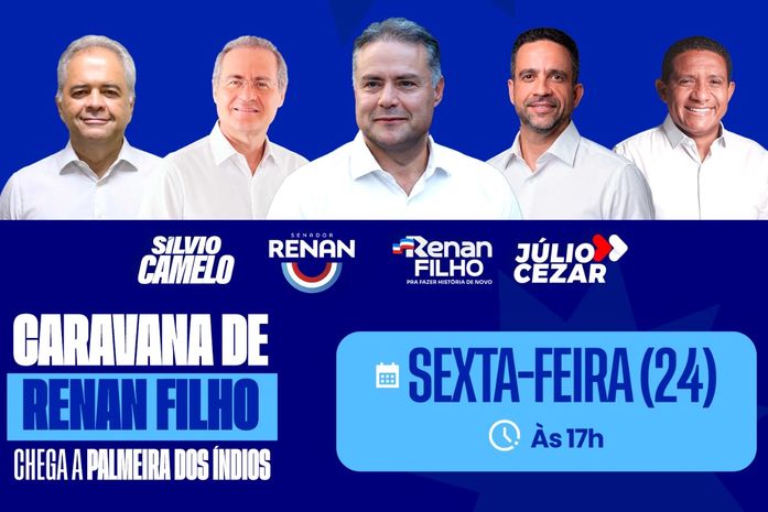 Caravana de Renan Filho e Renan Calheiros desembarca em Palmeira nesta sexta-feira (24)