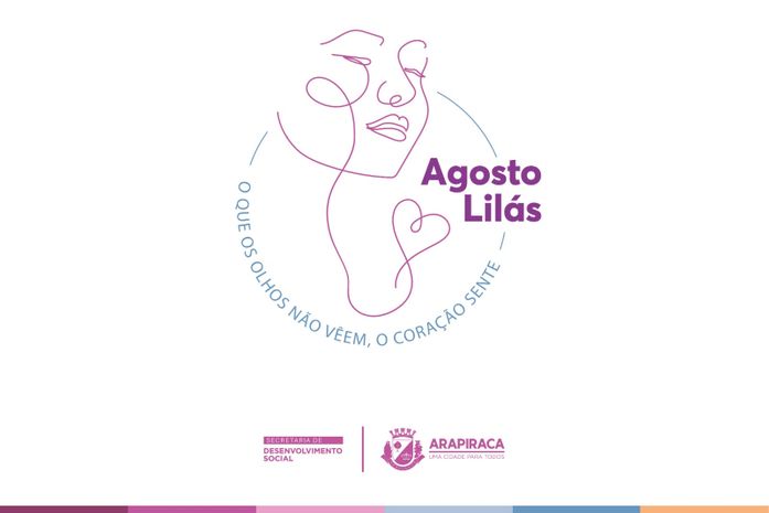 “O que os olhos não veem, o coração sente” é a temática do Agosto Lilás deste ano; confira a programação