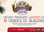 1ª edição do Encontro Cultural de Capoeira e Saberes Nordestinos inicia circuito itinerante por 10 municípios de Alagoas