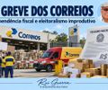 A Greve dos Correios, a Crônica da Dependência Fiscal e o Eleitoralismo improdutivo